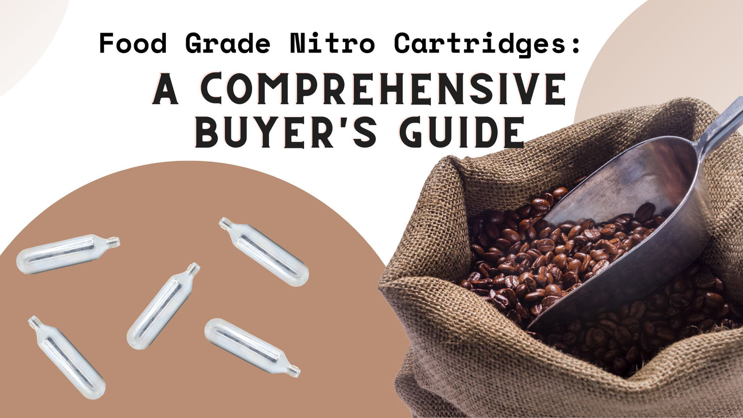 Food Grade Nitro Cartridges: A Comprehensive Buyer's Guide - Keg Smiths Knowledge Base