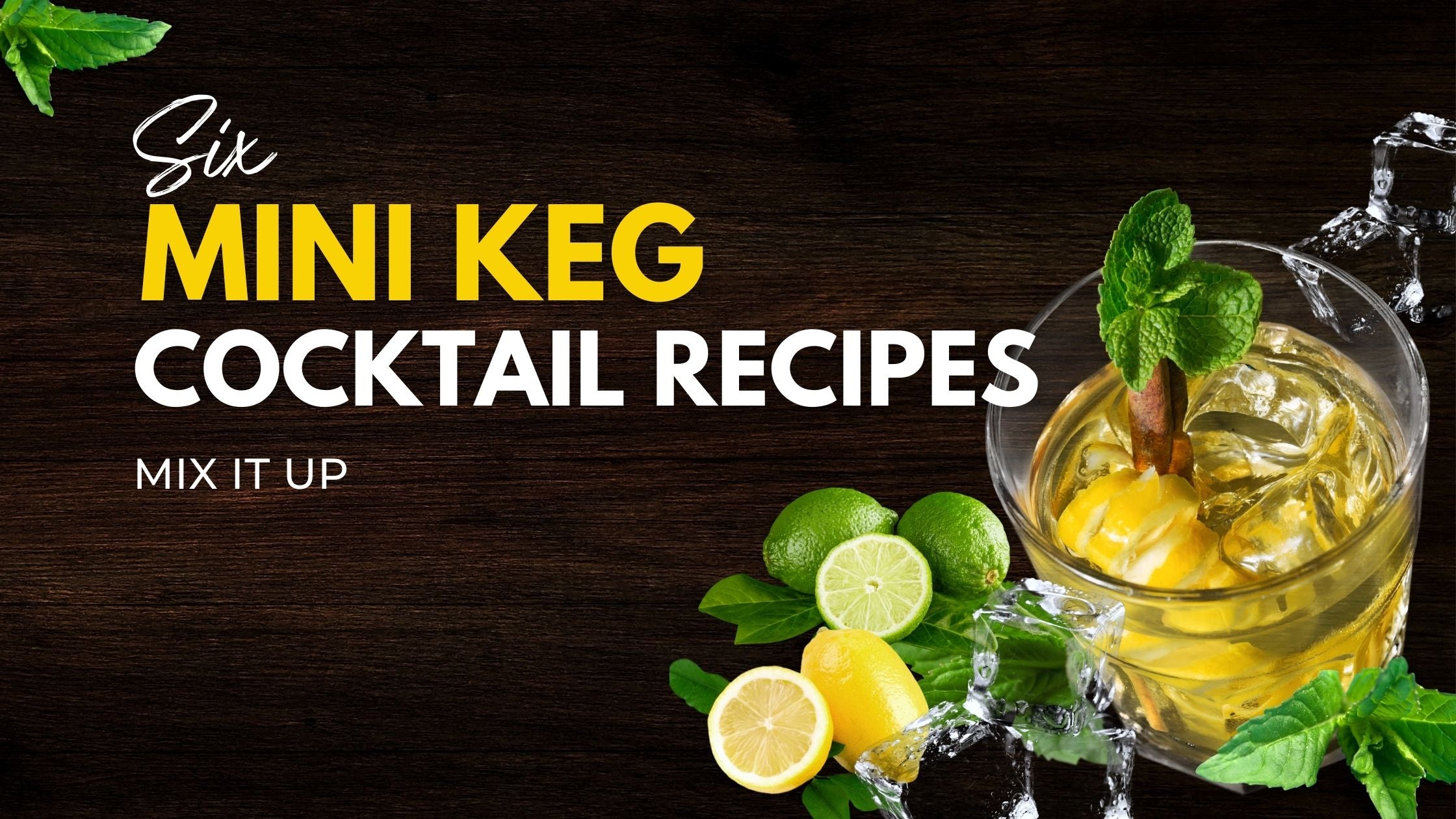 Six Mini Keg Cocktail Recipes - Keg Smiths Knowledge Base